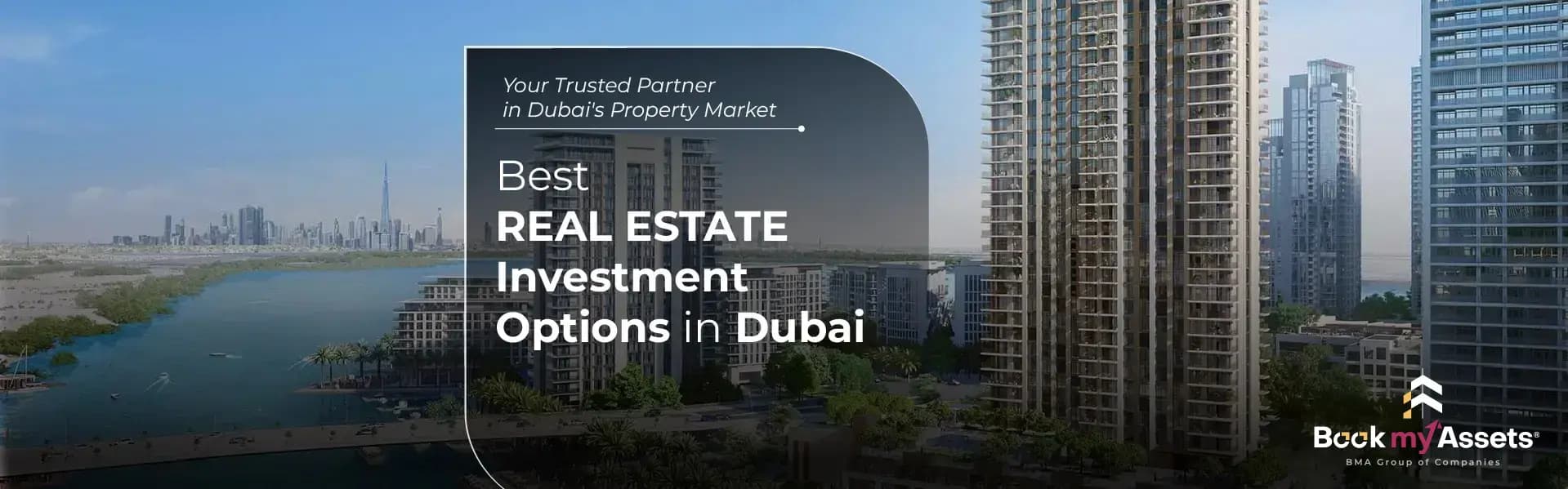 Best Real Estate Investment Options in Dubai Best Real Estate Investment Options in Dubai