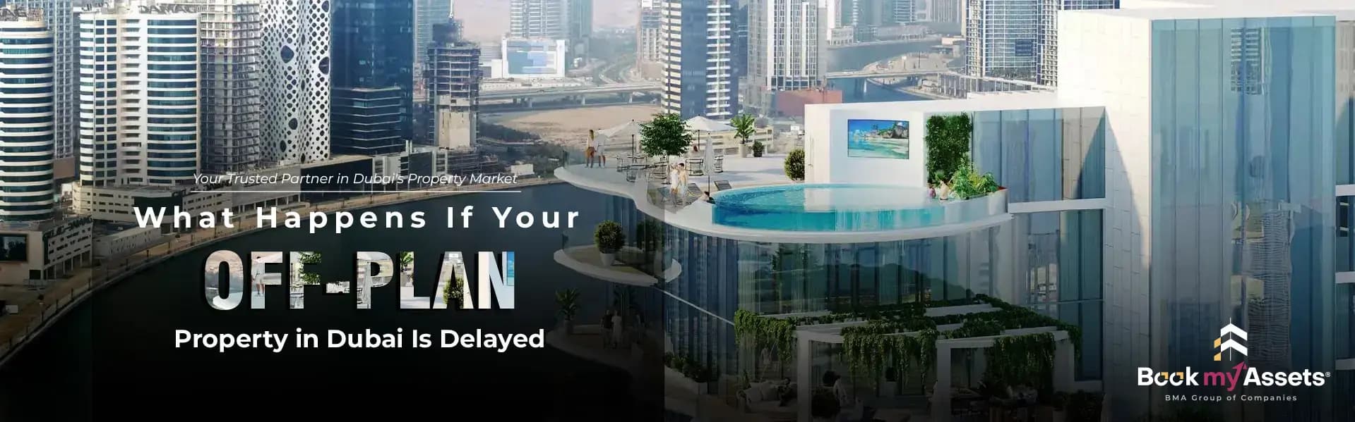 What Happens If Your Off-Plan Property in Dubai Is Delayed What Happens If Your Off-Plan Property in Dubai Is Delayed