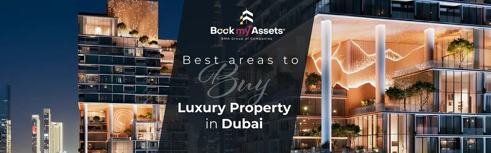 Best Areas to Buy Luxury Property in Dubai Best Areas to Buy Luxury Property in Dubai