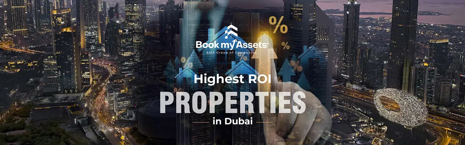 Highest ROI Properties in Dubai 2026 Highest ROI Properties in Dubai 2026